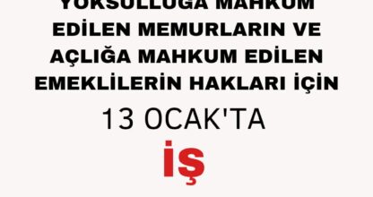 13 Ocakta İş Bırakıyoruz..